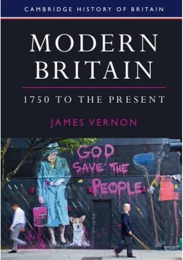 Modern Britain, 1750 to the Present Cambridge University Press