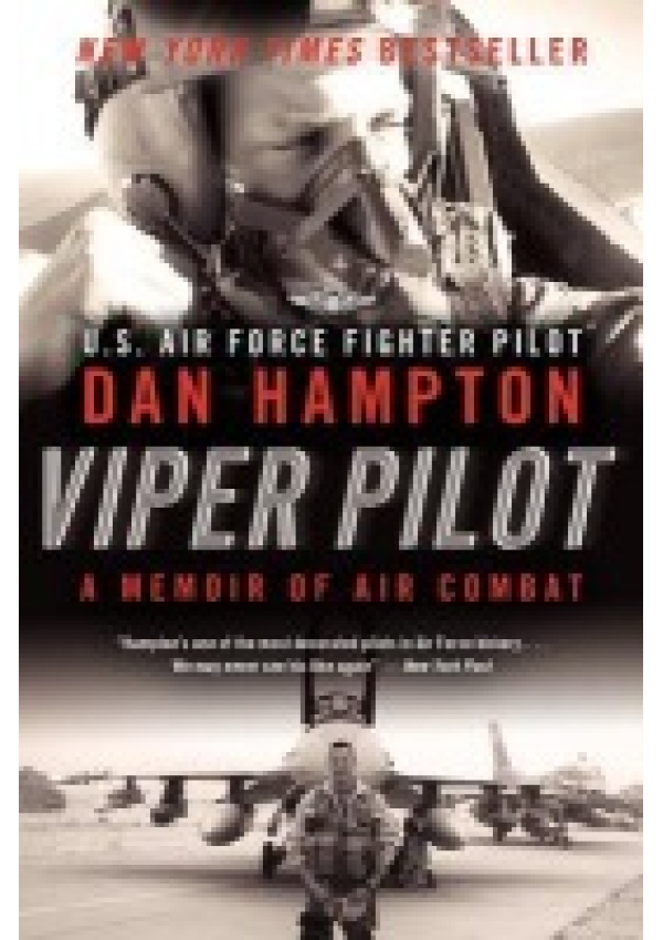 Viper Pilot, A Memoir of Air Combat HarperCollins Publishers Inc