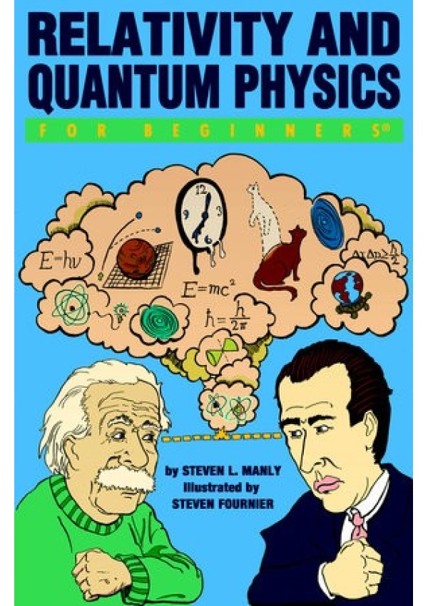 Relativity and Quantum Physics for Beginners For Beginners