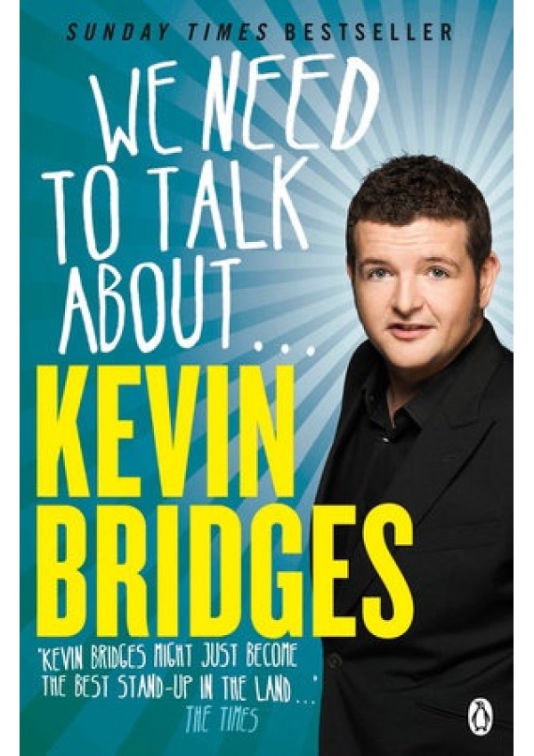 We Need to Talk About . . . Kevin Bridges Penguin Books Ltd