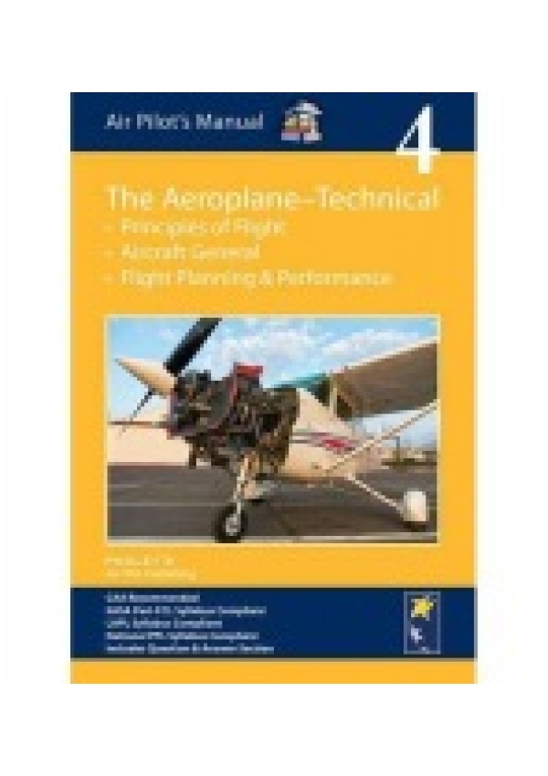 Air Pilot´s Manual - Aeroplane Technical - Principles of Flight, Aircraft General, Flight Planning a Performance Air Pilot Publisher Ltd