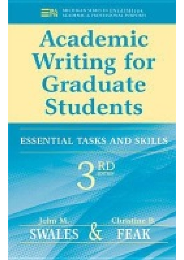 Academic Writing for Graduate Students, Essential Tasks and Skills The University of Michigan Press