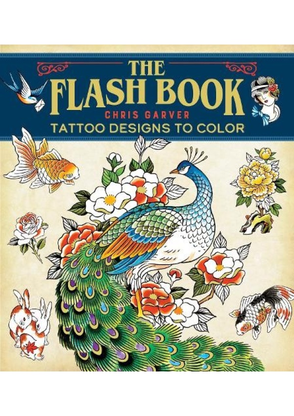 Flash Book, The, Tattoo Designs to Color Mixed Media Resources