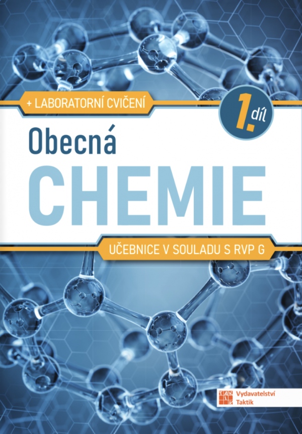 Obecná chemie pro SŠ - učebnice - 1. díl TAKTIK International, s.r.o