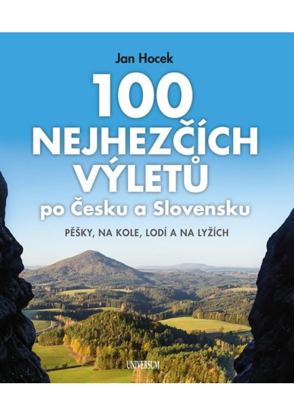 100 nejhezčích výletů po Čechách a Slovensku Euromedia Group, a.s.