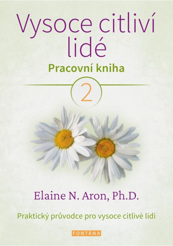 Vysoce citliví lidé - Pracovní kniha 2 FONTÁNA ESOTERA, s.r.o.