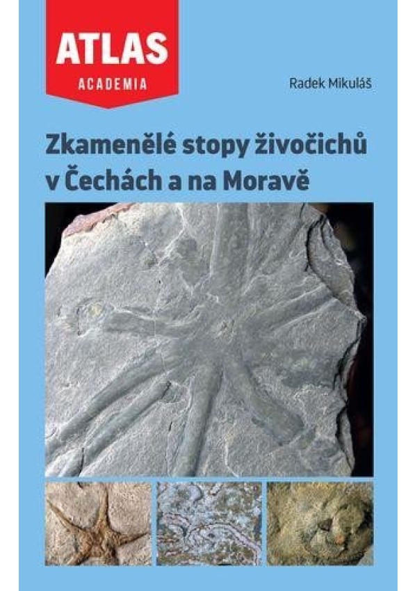 Zkamenělé stopy živočichů v Čechách a na Moravě Středisko spol. činností AV ČR, v. v. i.