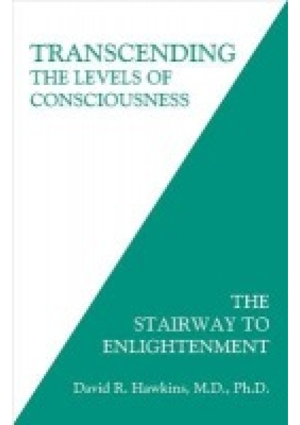 Transcending the Levels of Consciousness, The Stairway to Enlightenment Hay House Inc