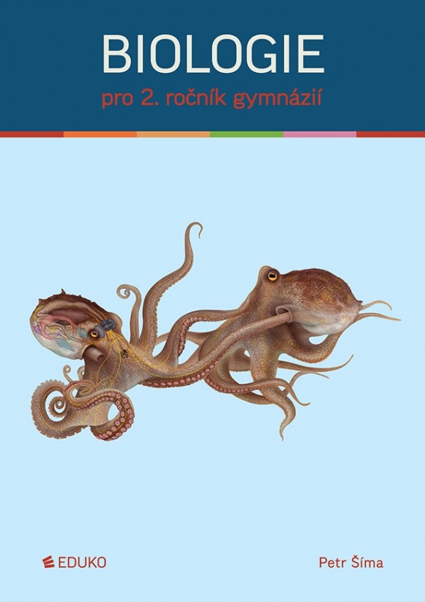 BIOLOGIE PRO 2. ROČNÍK GYMNÁZIÍ EDUKO nakladatelstvi, s.r.o.