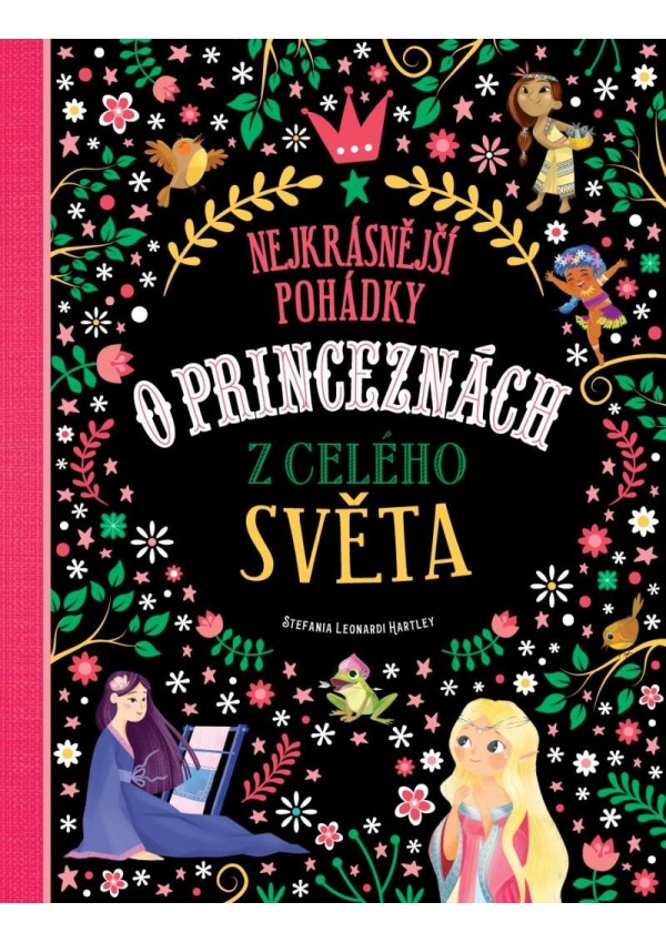 Nejkrásnější pohádky o princeznách z celého světa Svojtka & Co. s. r. o.