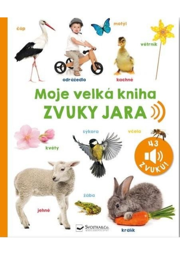 Moje velká kniha Zvuky jara Svojtka & Co. s. r. o.