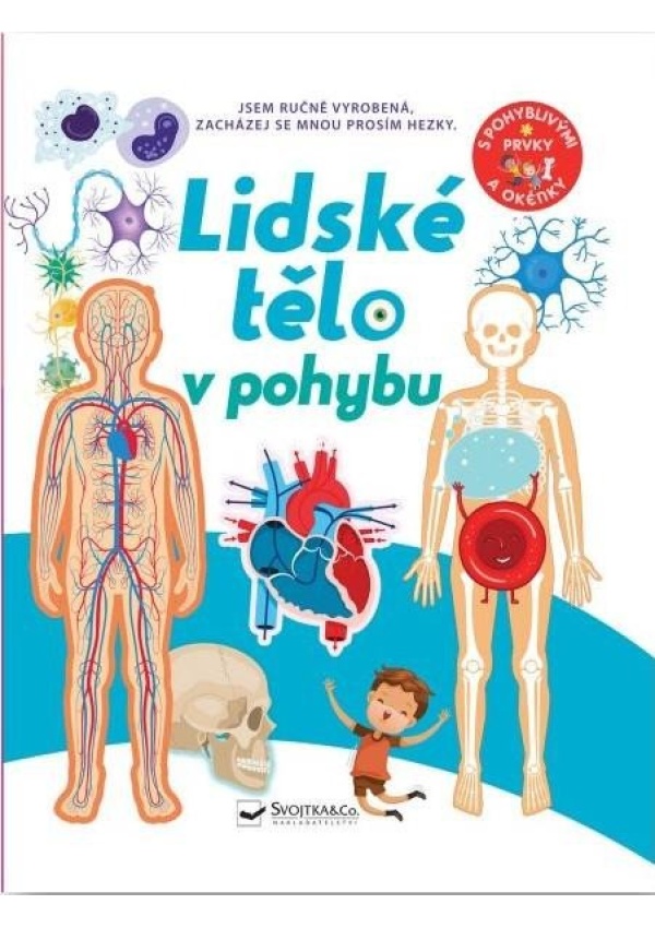 Lidské tělo v pohybu Svojtka & Co. s. r. o.