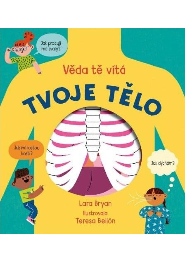 Tvoje tělo - Věda tě vítá Svojtka & Co. s. r. o.