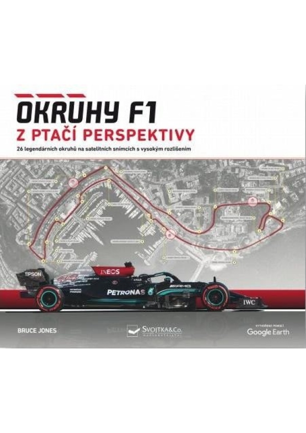 Okruhy F1 z ptačí perspektivy Svojtka & Co. s. r. o.