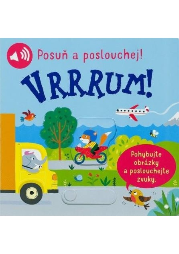 Vrrrum! Posuň a poslouchej! Svojtka & Co. s. r. o.