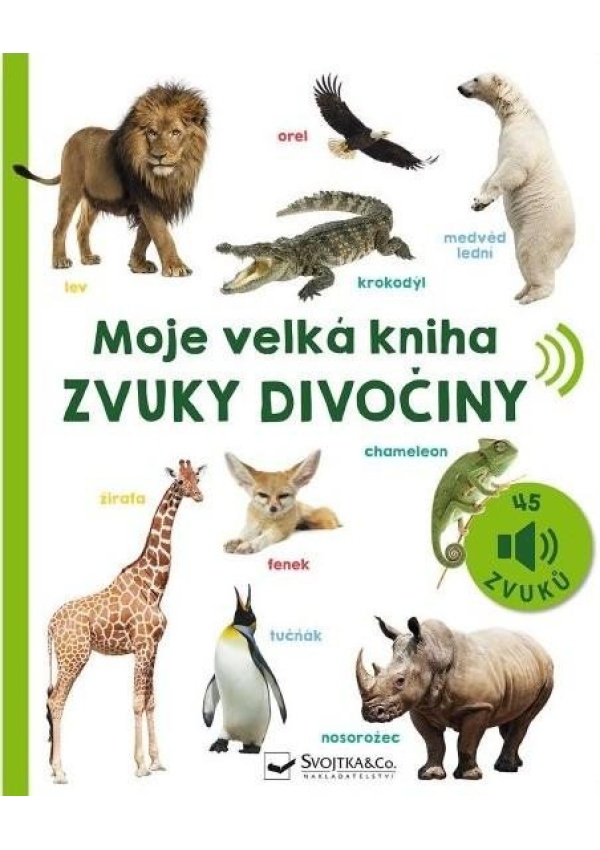 Moje velká kniha Zvuky divočiny Svojtka & Co. s. r. o.