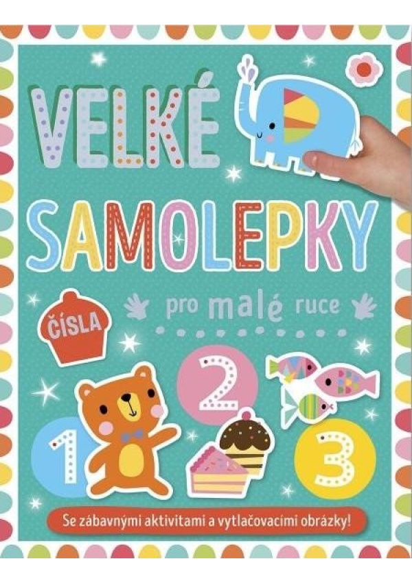 Velké samolepky pro malé ruce Čísla Svojtka & Co. s. r. o.