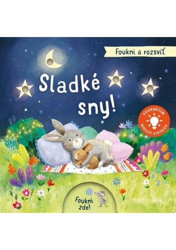 Foukni a rozsviť - Sladké sny! Svojtka & Co. s. r. o.