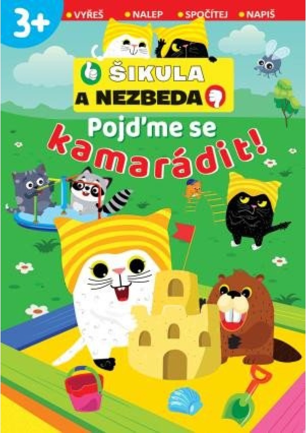 Pojďme se kamarádit! - Šikula a Nezbeda Svojtka & Co. s. r. o.