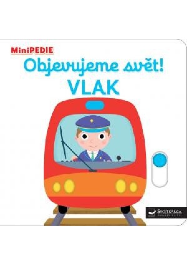 MiniPEDIE Objevujeme svět! Vlak Svojtka & Co. s. r. o.