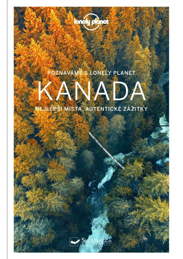 Poznáváme Kanada - Lonely Planet Svojtka & Co. s. r. o.