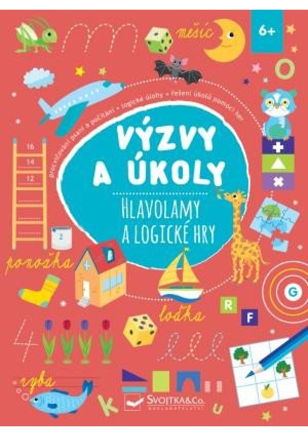 Výzvy a úkoly Hlavolamy a logické hry 6+ Svojtka & Co. s. r. o.