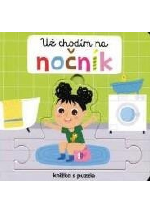 Už chodím na nočník - Knížka s puzzle Svojtka & Co. s. r. o.