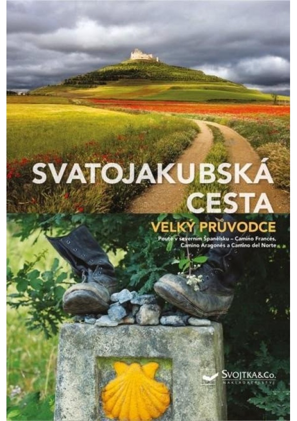 Svatojakubská cesta - Velký průvodce Svojtka & Co. s. r. o.