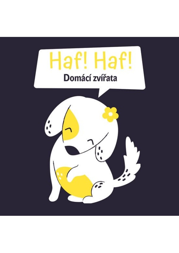 Haf Haf! Domácí zvířata Svojtka & Co. s. r. o.