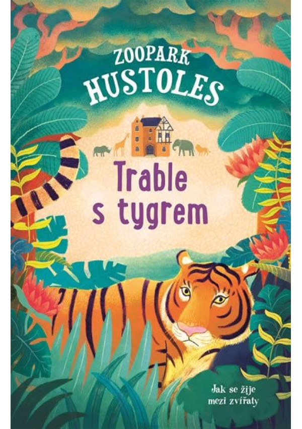 Zoopark Hustoles - Trable s tygrem Svojtka & Co. s. r. o.