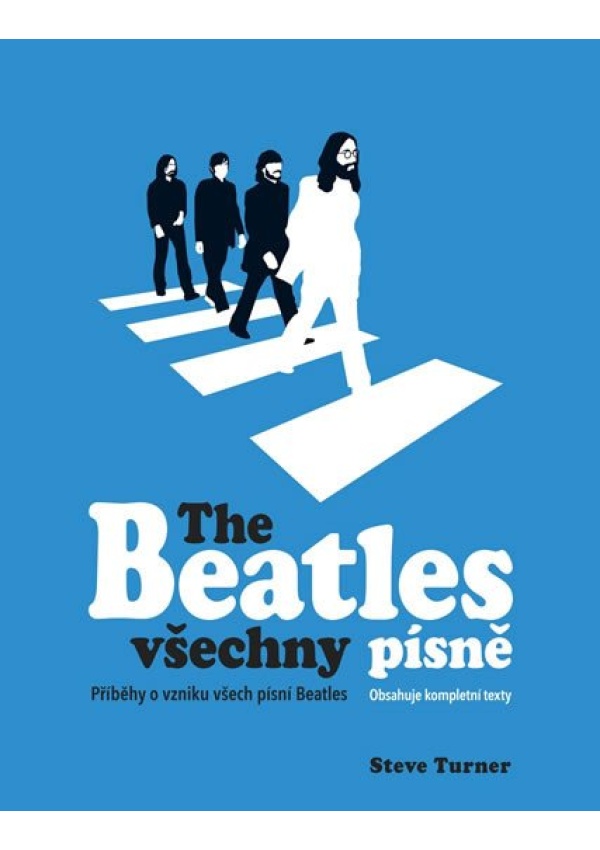 The Beatles všechny písně Svojtka & Co. s. r. o.