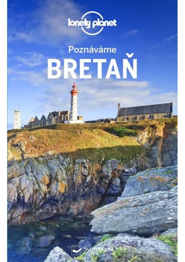 Poznáváme Bretaň - Lonely Planet Svojtka & Co. s. r. o.