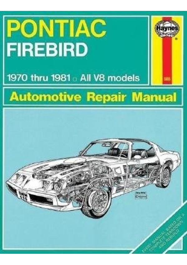 Pontiac Firebird (70 - 81) Haynes Publishing Group