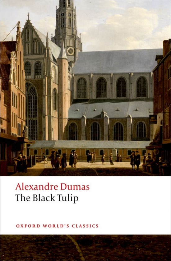 Oxford World´s Classics The Black Tulip Oxford University Press