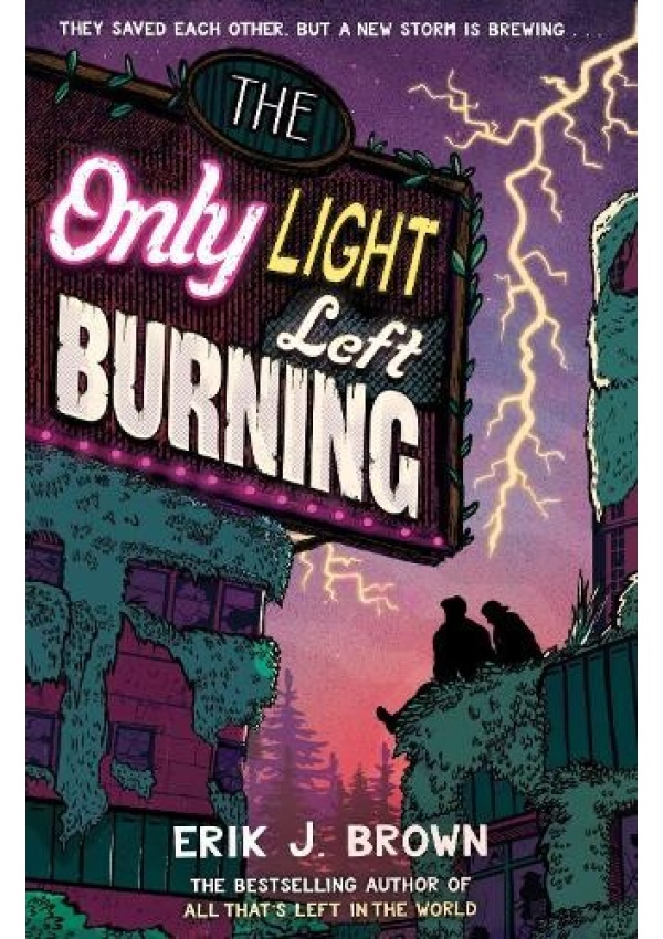 Only Light Left Burning, The astounding sequel to All That's Left in the World Hachette Children's Group