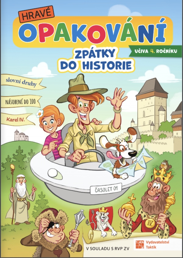 Hravé opakování učiva 4. třídy: Zpátky do historie TAKTIK International, s.r.o