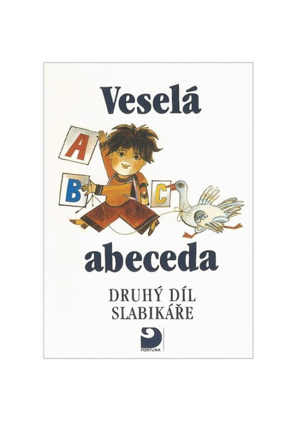 Veselá abeceda (2. díl Slabikáře) FORTUNA - JUDr. František Talián