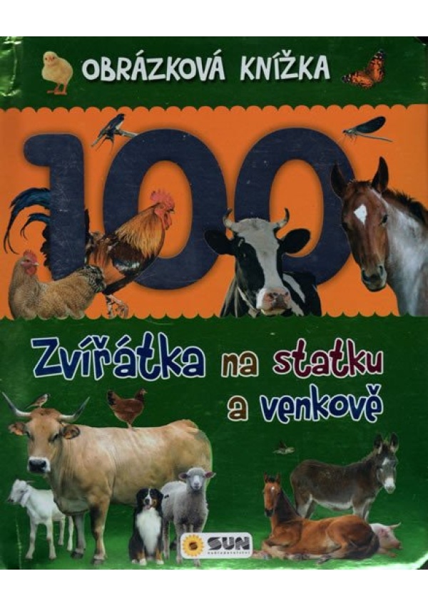 Zvířátka na statku a venkově - Obrázková knížka NAKLADATELSTVÍ SUN s.r.o.