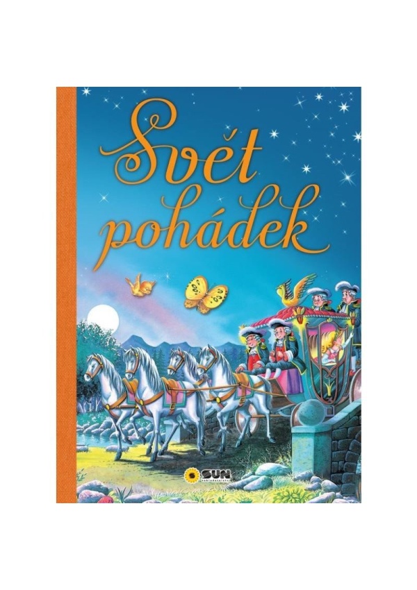 Svět pohádek NAKLADATELSTVÍ SUN s.r.o.