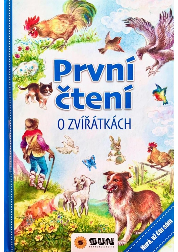 První čtení o zvířátkách - Hurá už čtu s NAKLADATELSTVÍ SUN s.r.o.