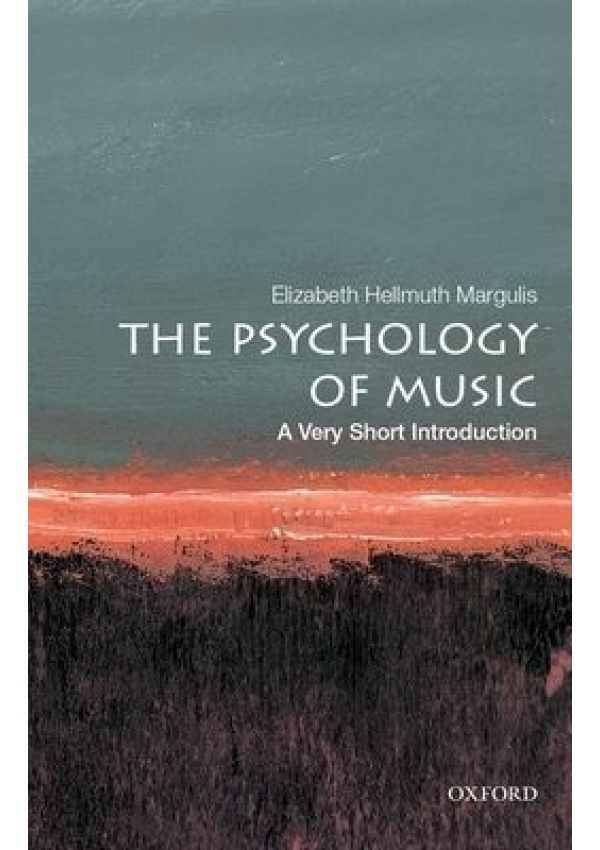 Psychology of Music: A Very Short Introduction Oxford University Press Inc