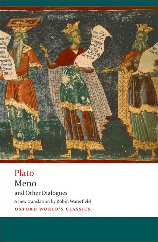 Oxford World´s Classics Meno and Other Dialogues Oxford University Press
