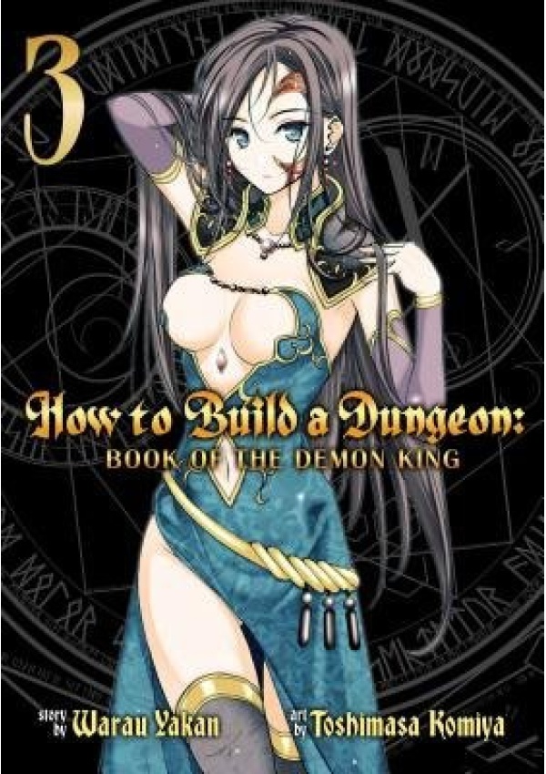 How to Build a Dungeon: Book of the Demon King Vol. 3 Seven Seas Entertainment, LLC