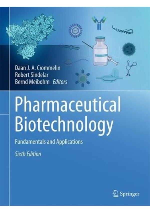 Pharmaceutical Biotechnology, Fundamentals and Applications Springer International Publishing AG