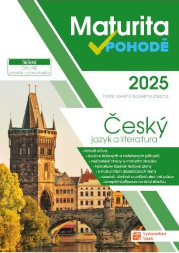 Maturita v pohodě - Český jazyk 2025 TAKTIK International s.r.o., organizační složka