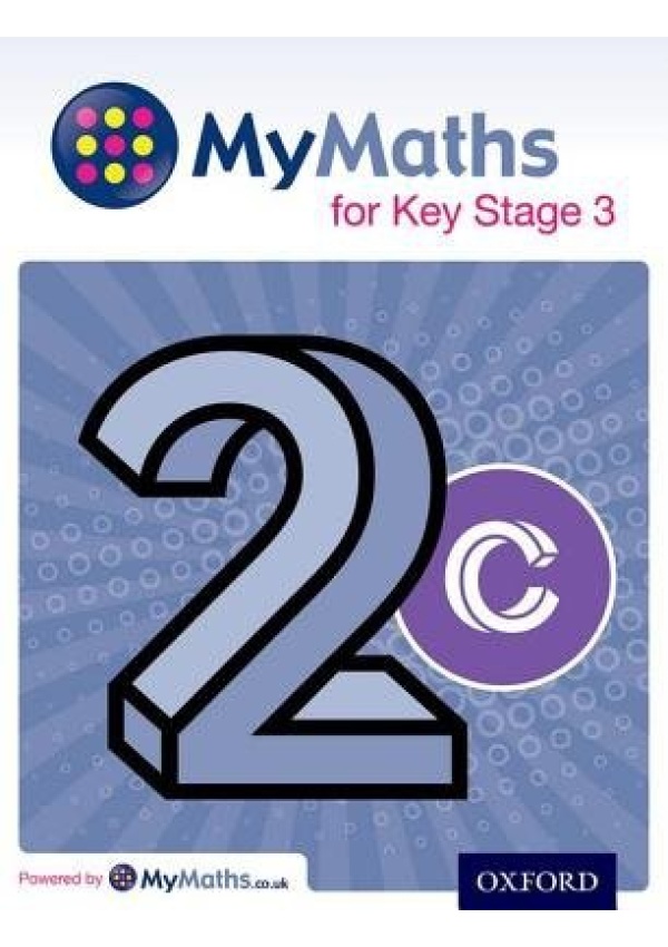 MyMaths for Key Stage 3: Student Book 2C Oxford University Press