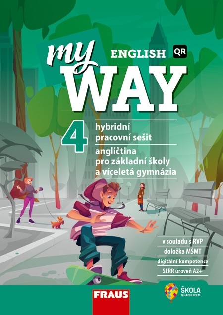 My English Way 4 pro ZŠ a VG - Hybridní pracovní sešit Fraus