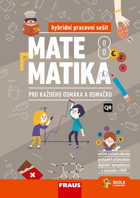 Matematika 8 pro každého osmáka a osmačku Hybridní pracovní sešit Fraus