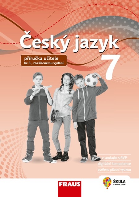 Český jazyk 7 – nová generace – Příručka učitele Fraus