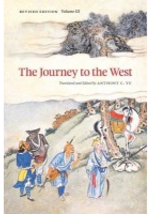 Journey to the West, Revised Edition, Volume 3 The University of Chicago Press